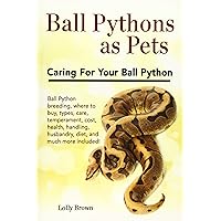 Amazon | Ball Pythons: A Complete Guide to Python Regius (Complete